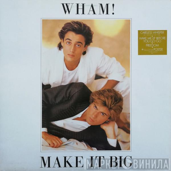 Wham! - Make It Big