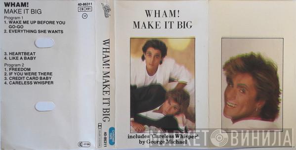  Wham!  - Make It Big