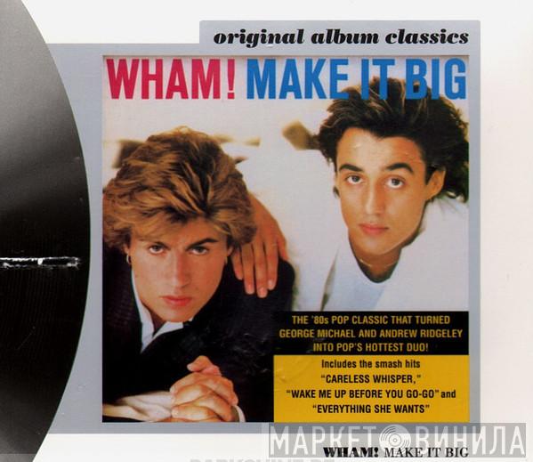  Wham!  - Make It Big