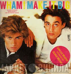  Wham!  - Make It Big