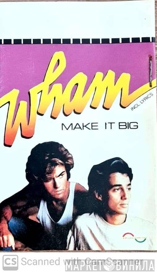  Wham!  - Make it Big