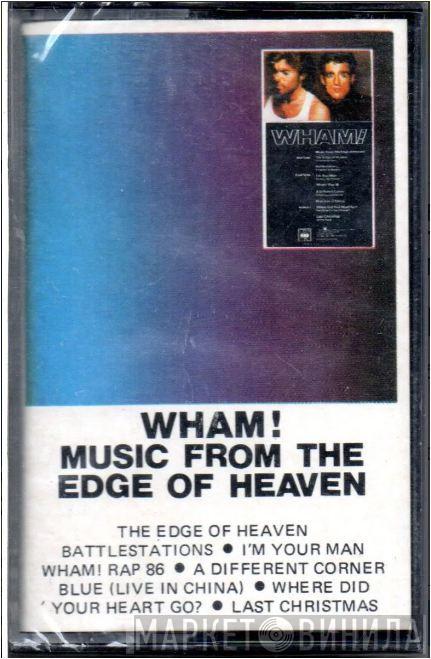  Wham!  - Music From The Edge Of Heaven