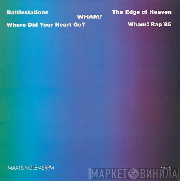  Wham!  - The Edge Of Heaven