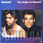  Wham!  - The Edge Of Heaven