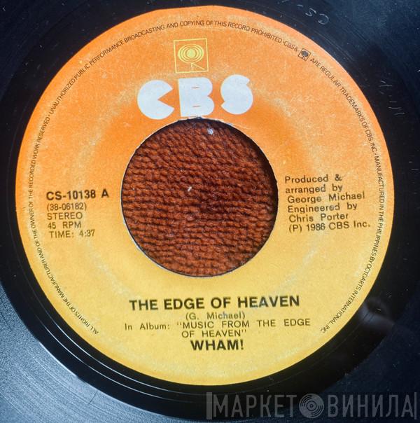  Wham!  - The Edge Of Heaven