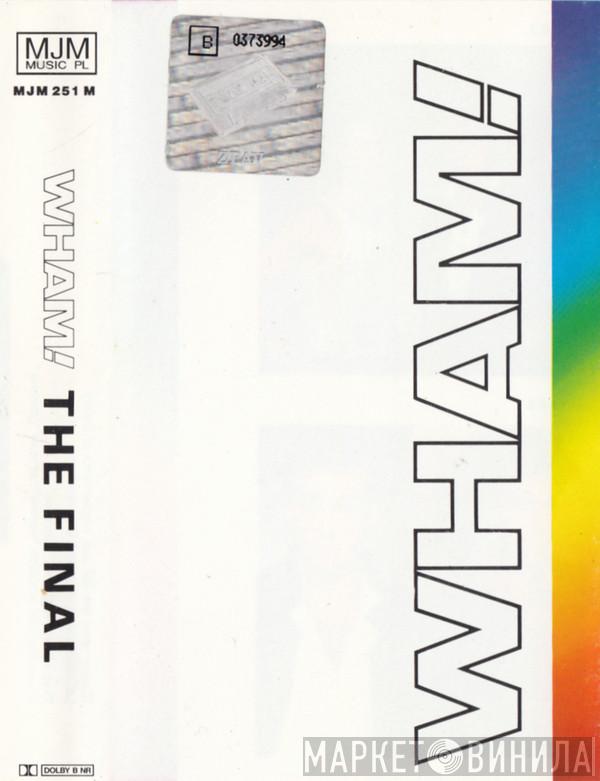  Wham!  - The Final