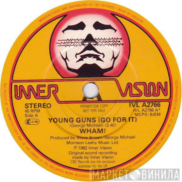  Wham!  - Young Guns (Go For It)