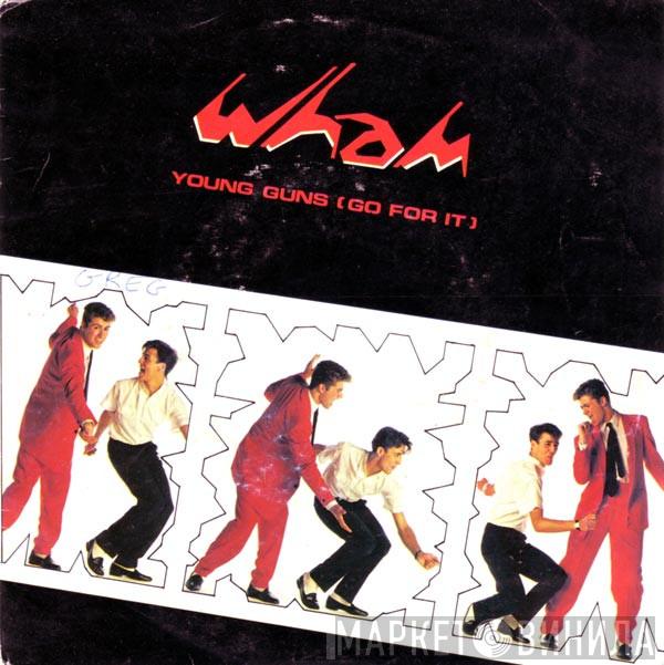  Wham!  - Young Guns (Go For It)