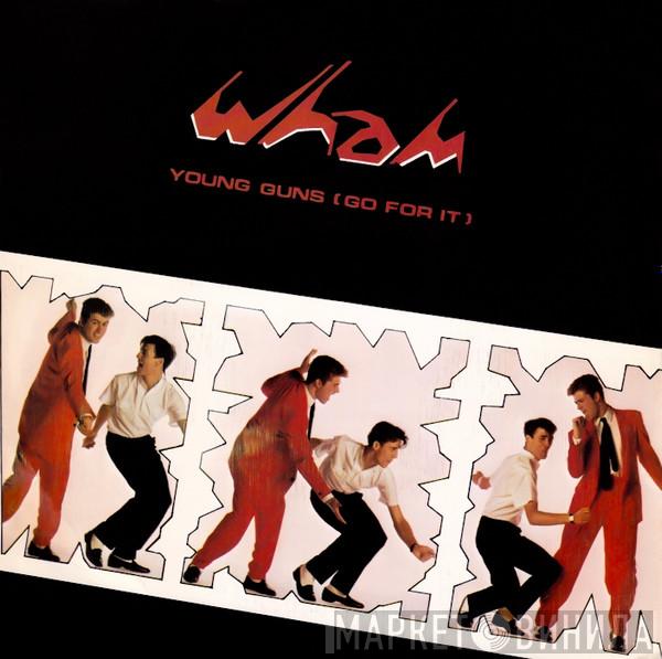  Wham!  - Young Guns (Go For It)