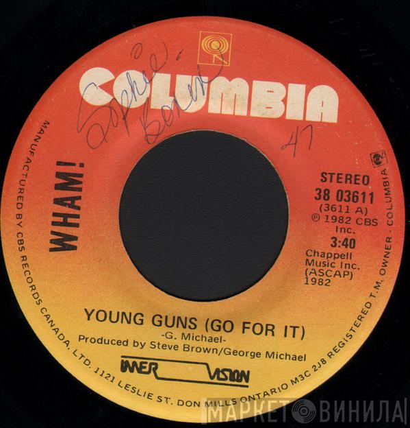  Wham!  - Young Guns (Go For It)