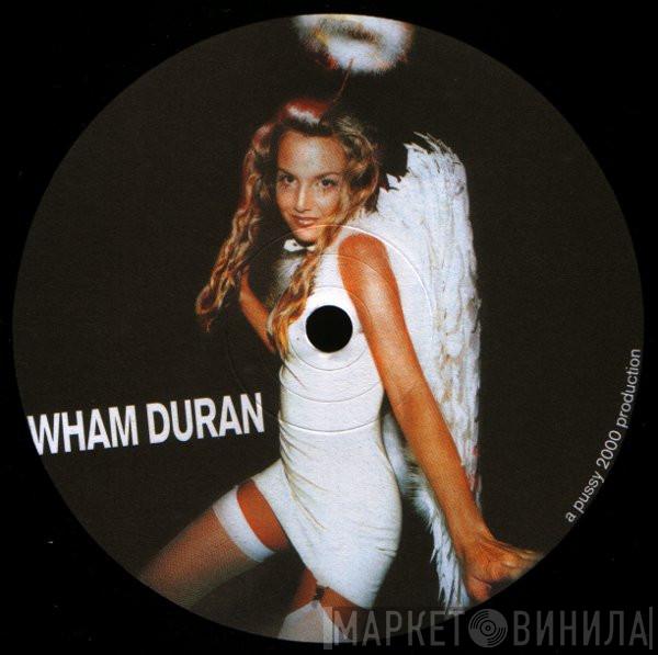 Wham Duran - Dance
