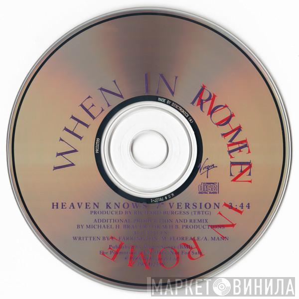  When In Rome  - Heaven Knows