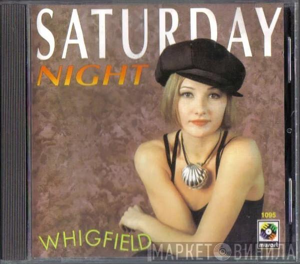  Whigfield  - Saturday Night