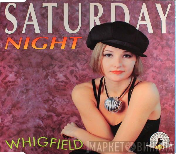  Whigfield  - Saturday Night