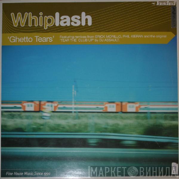 Whiplash  - Ghetto Tears