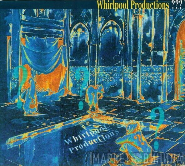  Whirlpool Productions  - ???