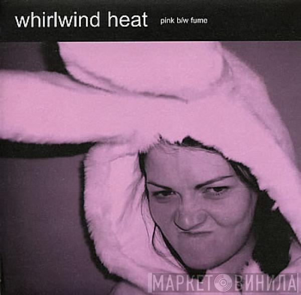 Whirlwind Heat - Pink / Fume