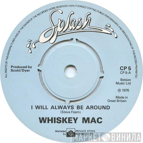 Whiskey Mac - I Will Always Be Around