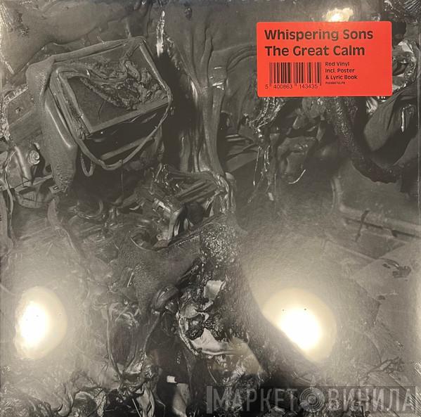 Whispering Sons - The Great Calm