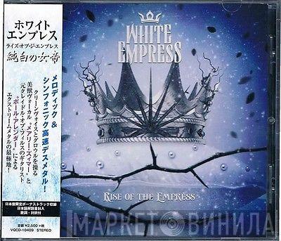  White Empress  - Rise Of The Empress