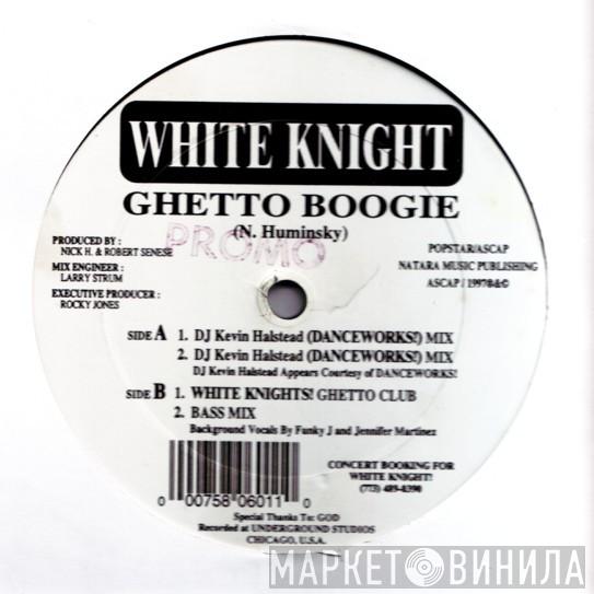  White Knight  - Ghetto Boogie