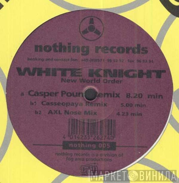  White Knight  - New World Order