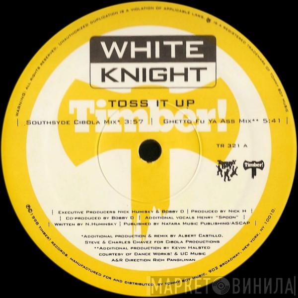  White Knight  - Toss It Up