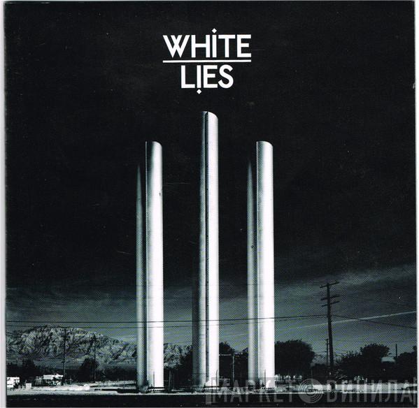 White Lies  - To Lose My Life...