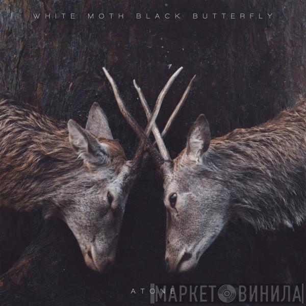 White Moth Black Butterfly - Atone