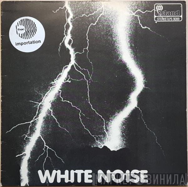 White Noise - An Electric Storm