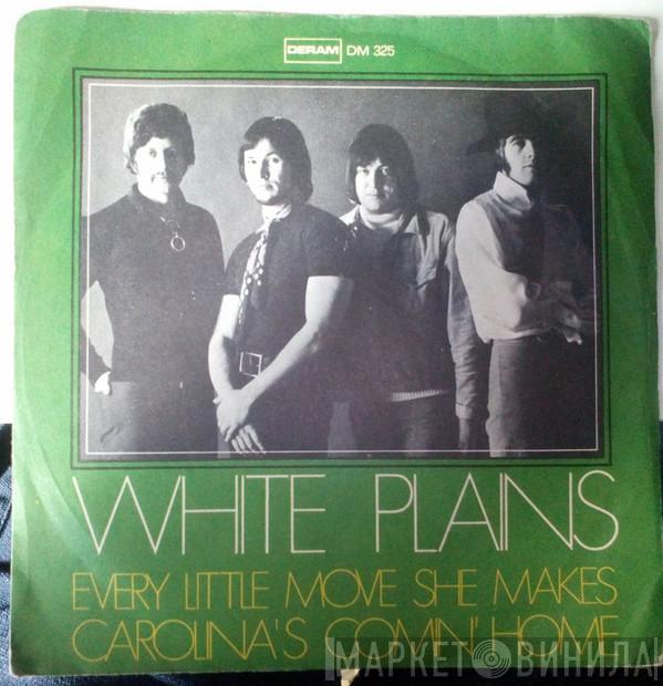  White Plains  - Every Little Move She Makes