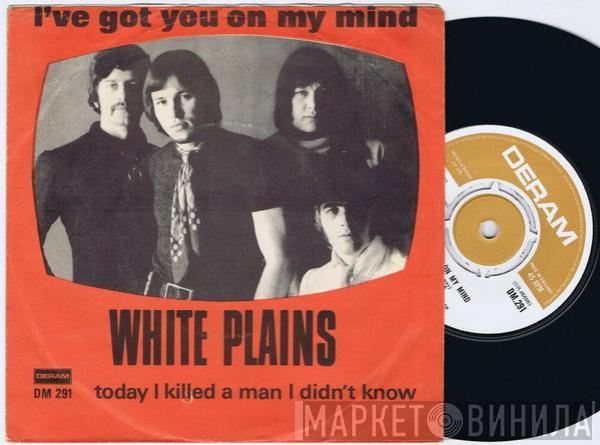  White Plains  - I've Got You On My Mind