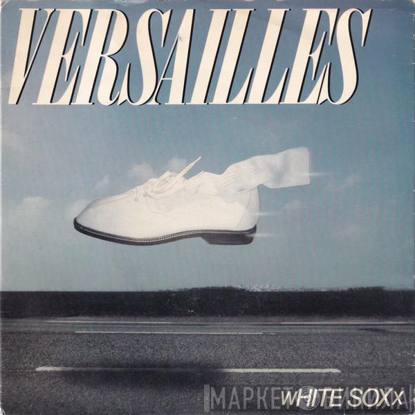 White Soxx - Versailles