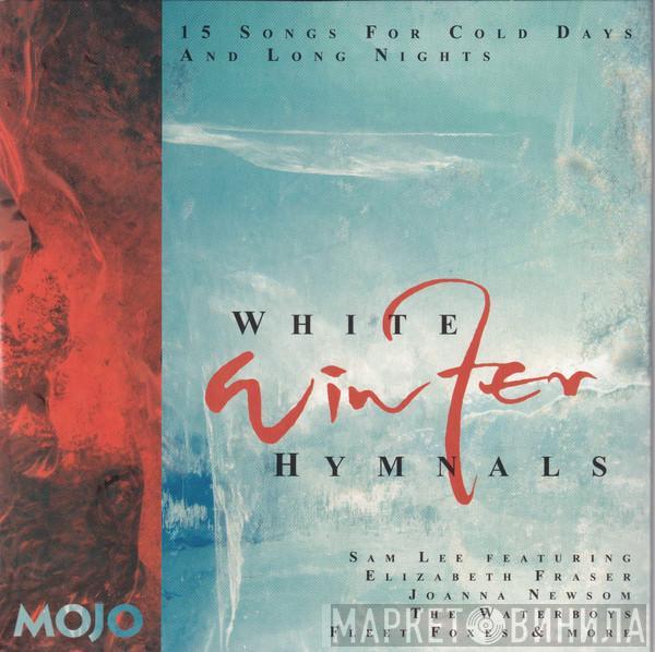  - White Winter Hymnals (15 Songs For Cold Days And Long Nights)