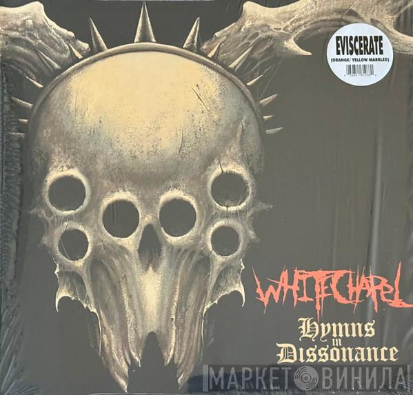 Whitechapel  - Hymns In Dissonance