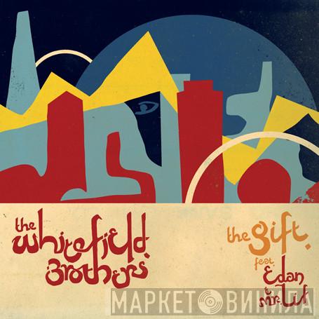Whitefield Brothers, Edan, Mr. Lif - The Gift