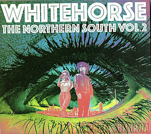 Whitehorse  - The Northern South, Vol. 2