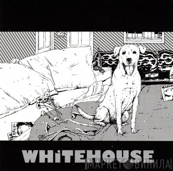  Whitehouse  - Twice Is Not Enough