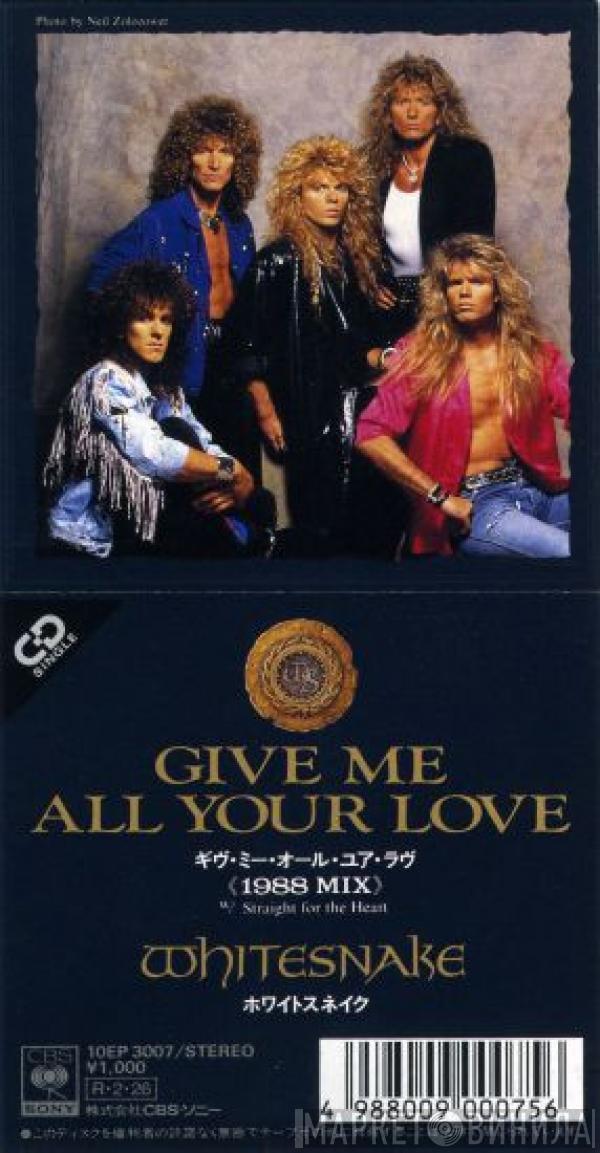  Whitesnake  - Give Me All Your Love / Straight For The Heart