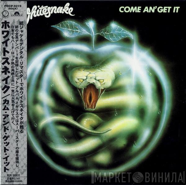  Whitesnake  - Come An' Get It