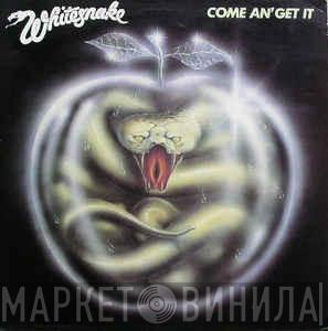  Whitesnake  - Come An' Get It