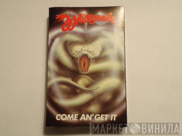  Whitesnake  - Come An' Get It