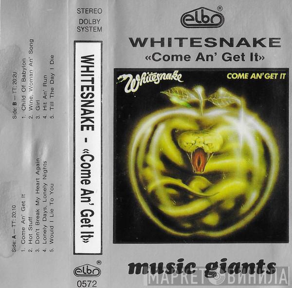  Whitesnake  - Come An' Get It
