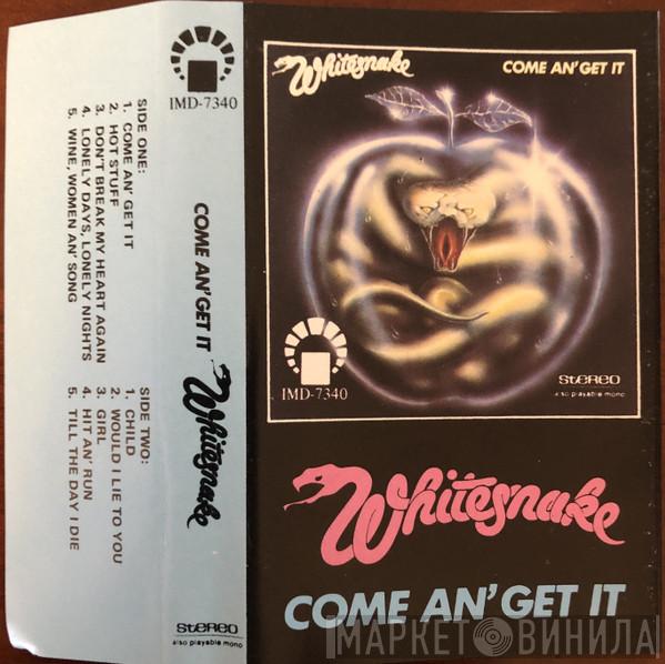  Whitesnake  - Come An' Get It