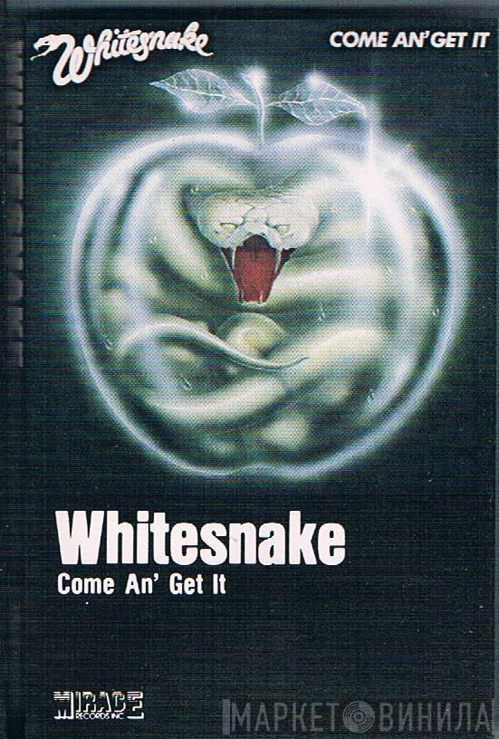  Whitesnake  - Come An' Get It