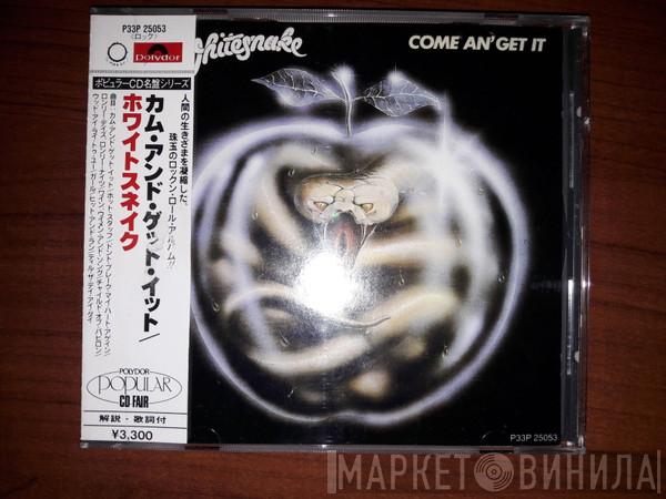  Whitesnake  - Come An' Get It