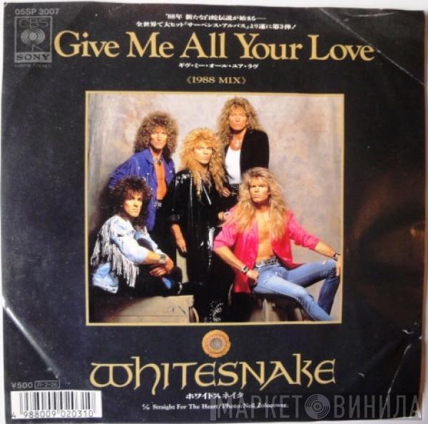  Whitesnake  - Give Me All Your Love