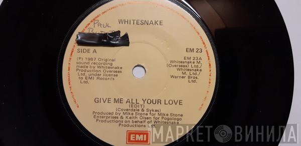  Whitesnake  - Give Me All Your Love