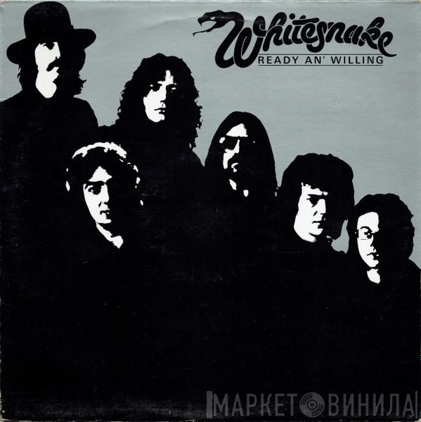 Whitesnake - Ready An' Willing