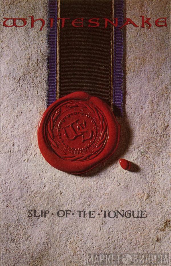  Whitesnake  - Slip Of The Tongue